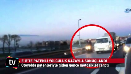 E-5'te patenli yolculuk kazayla sonuçlandı