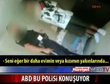 ABD BU POLİSİ KONUŞUYOR