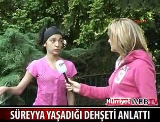 TÜRK KIZI YAŞADIĞI DEHŞETİ ANLATTI
