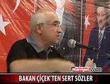 BAKAN ÇİÇEK MUHALEFETİ ELEŞTİRDİ