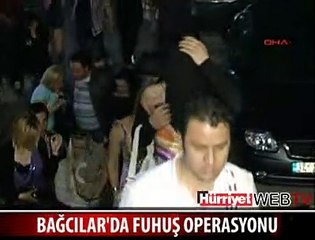 BAĞCILAR'DA FUHUŞ OPERASYONU