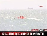 KINALIADA AÇIKLARINDA TEKNE BATTI