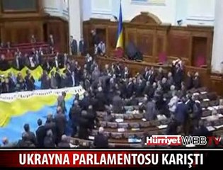 UKRAYNA PARLAMENTOSU KARIŞTI