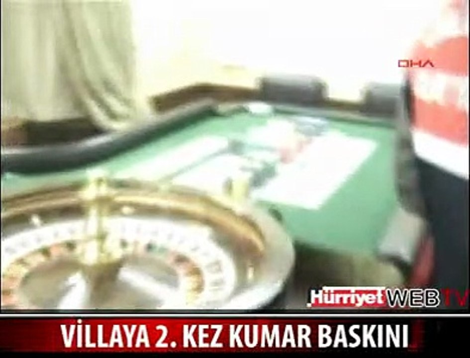 VİLLAYA 2. KEZ KUMAR BASKINI