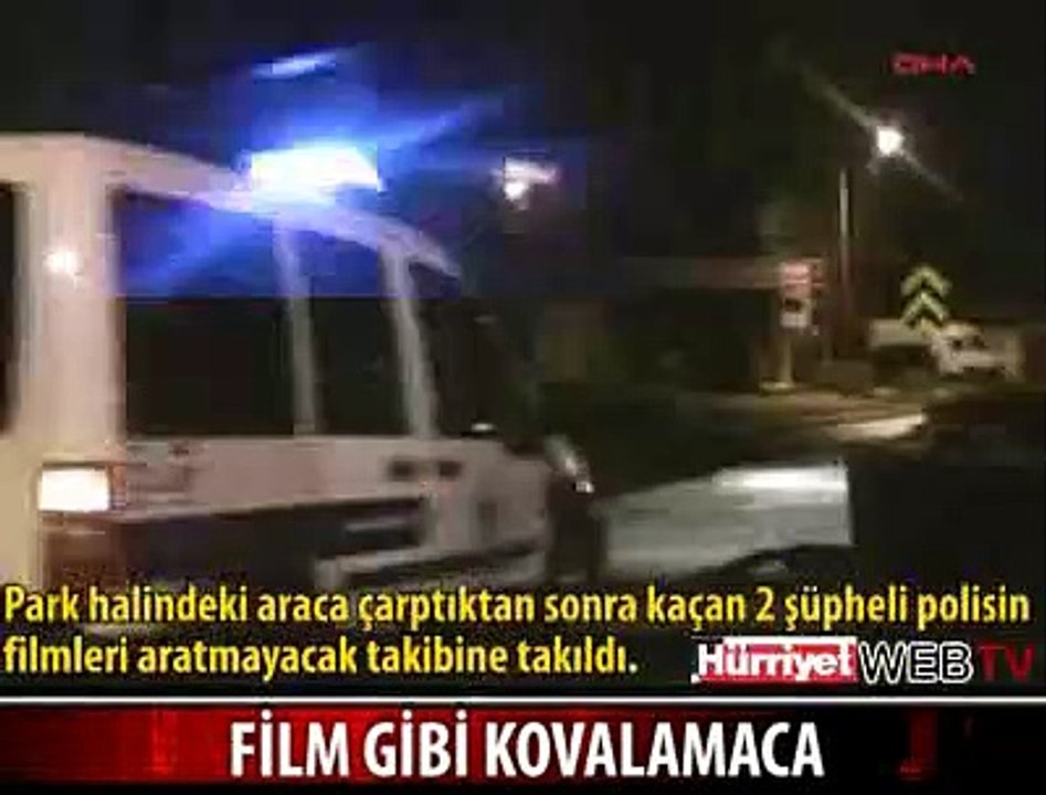 FİLM GİBİ TAKİP
