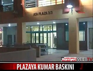 İŞADAMLARINA KUMAR BASKINI