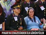 PINAR'IN CENAZESİNDEN İLK GÖRÜNTÜLER