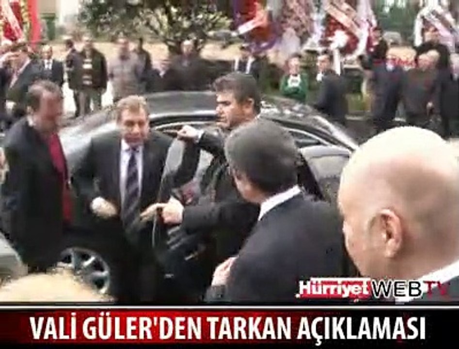 VALİ GÜLER'DEN TARKAN AÇIKLAMASI