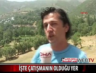 ÇATIŞMANIN YAŞANDIĞI O DAĞLAR