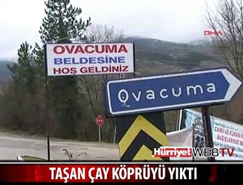 TAŞAN ÇAY KÖPRÜYÜ YIKTI