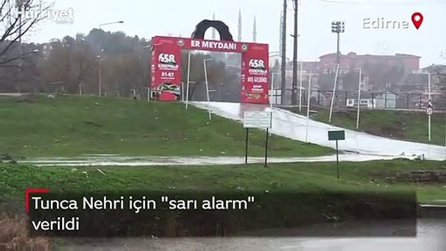 Şiddetli yağışlar nedeniyle Tunca Nehri için sarı alarm verildi