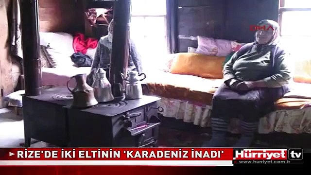 RİZE'DE İKİ ELTİNİN 'KARADENİZ İNADI'