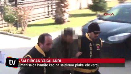 Hamile kadına saldıranı 'plaka' ele verdi, tanıklar teşhis etti