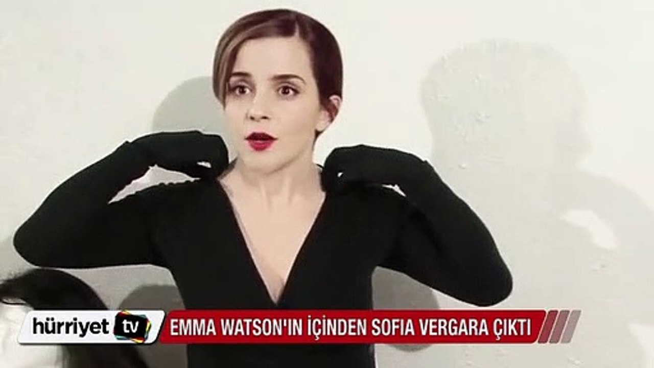 Emma Watson'ın içinden Sofia Wergara çıktı