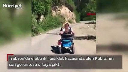 Trabzon'da elektrikli bisiklet kazasında ölen Kübra'nın son görüntüsü kamerada