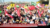EMİNÖNÜ MEYDANI'NDA MISIR PROTESTOSU