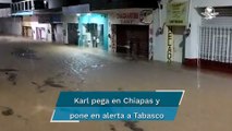 Así pegó Karl a Chiapas, deja miles de personas evacuadas por inundaciones