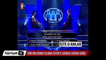 Milyoner yarışmasına sesli soru damga vurdu