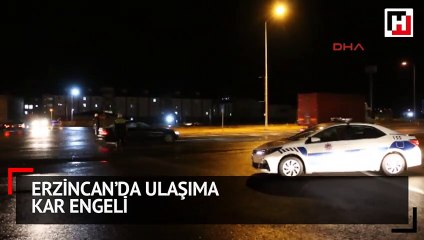 Erzincan’da ulaşıma kar engeli