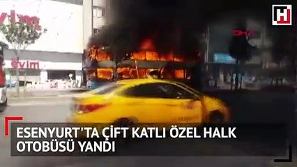 Esenyurt'ta çift katlı özel halk otobüsü yandı