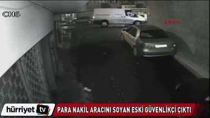 Para nakil aracını soyan eski güvenlikçi çıktı