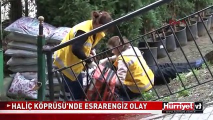 HALİÇ KÖPRÜSÜ'NDE ESRARENGİZ OLAY