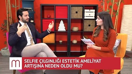 Selfie çılgınlığı estetik ameliyat artışına neden oldu mu?