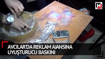 Avcılar'da reklam ajansına uyuşturucu baskını