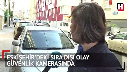 Eskişehir'de araç sahibini isyan ettiren olay