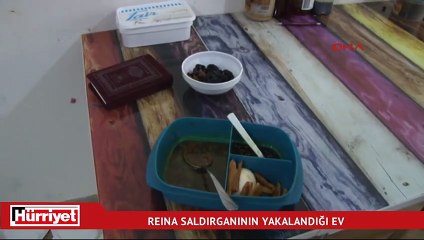 Reina saldırganının yakalandığı ev