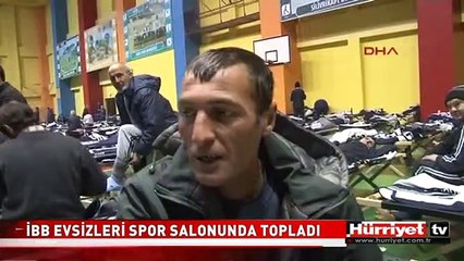 İBB EVSİZLERİ SPOR SALONUNDA TOPLADI