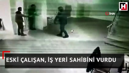 Eski çalışan, iş yeri sahibini vurdu