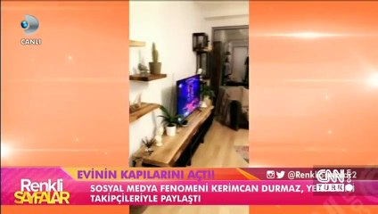 Kerimcan Durmaz evini tanıttı