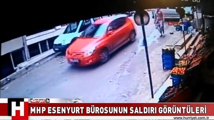 MHP'LİLERE SALDIRIDAN HEMEN SONRAKİ GÖRÜNTÜLER