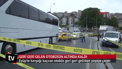 Kavşağı kaçırıp geri geri gelen otobüsün altında kaldı