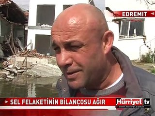 SEL FELAKETİNİN BİLANÇOSU AĞIR