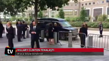 Hillary Clinton araca böyle bindirildi