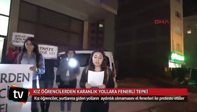 Karanlık yurt yollarına kız öğrencilerden el fenerli tepki