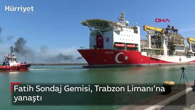 Fatih Sondaj Gemisi, Trabzon Limanı'na yanaştı