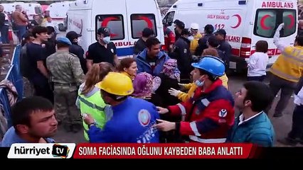 Soma faciasında oğlunu kaybeden acılı baba
