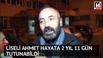 Liseli Ahmet hayata 2 yıl 11 gün tutunabildi