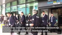 Galatasaray'ın rakibi Real Madrid İstanbul'da