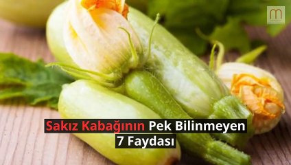 Sakız Kabağının Pek Bilinmeyen 7 Faydası