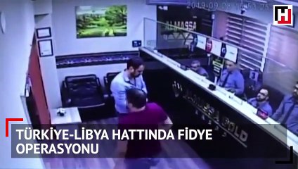 Türkiye-Libya hattında fidye operasyonu