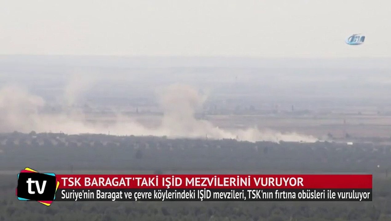 IŞİD mevzileri, TSK'nın fırtına obüsleri ile vuruluyor