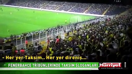 FENERBAHÇE TRİBÜNLERİNDE GEZİ PARKI SLOGANLARI
