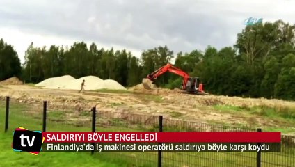 Ekskavatör operatörü saldırıya böyle karşı koydu