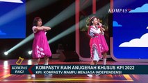 Dinilai Mampu Menjaga Independensi, Kompas TV Raih Anugerah Khusus KPI 2022!