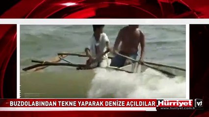 BUZDOLABINDAN TEKNE YAPARAK DENİZE AÇILDILAR