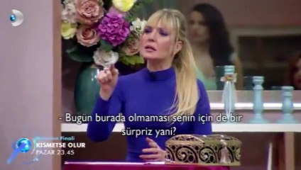 Kısmetse Olur haftanın final fragmanı